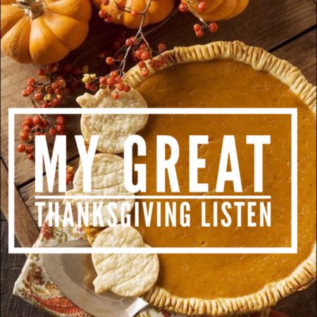 My Great Thanksgiving Listen
